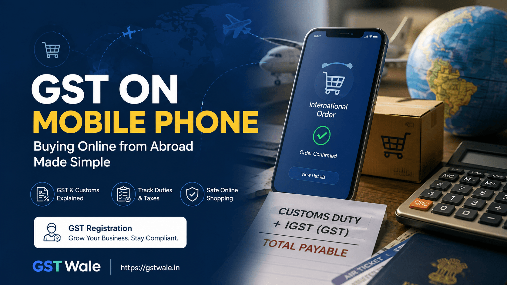 Buying Online from Abroad: Tracking the GST on Mobile Phone Through International Portals