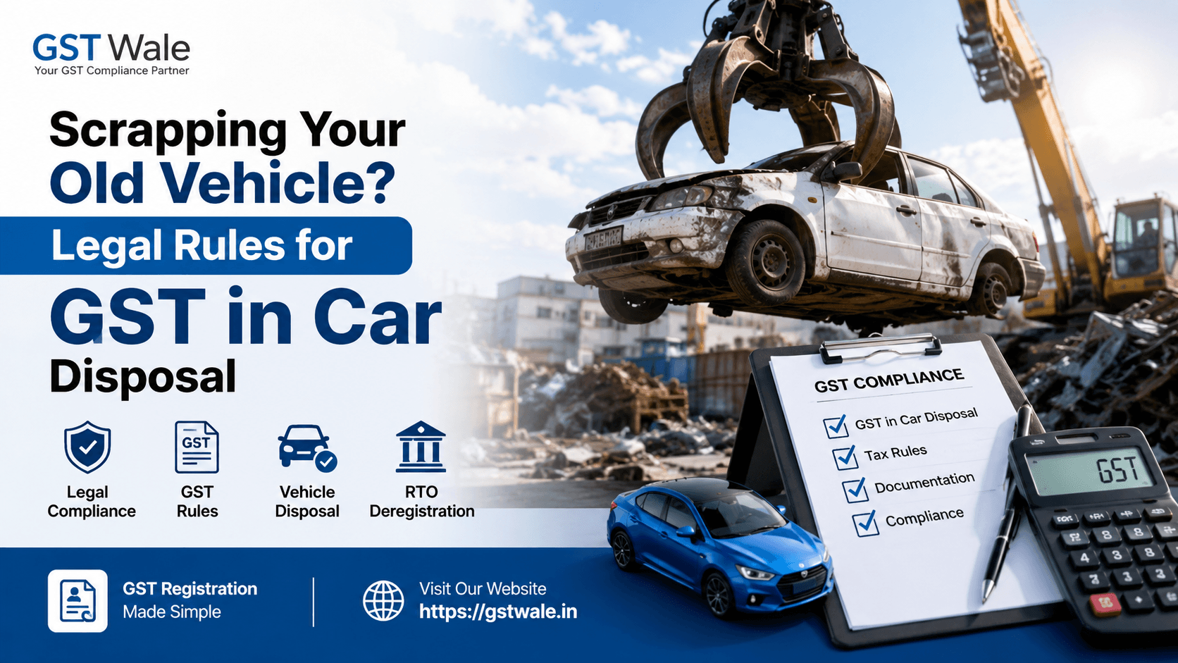 Scrapping Your Old Vehicle? Legal Rules for GST in Car Disposal