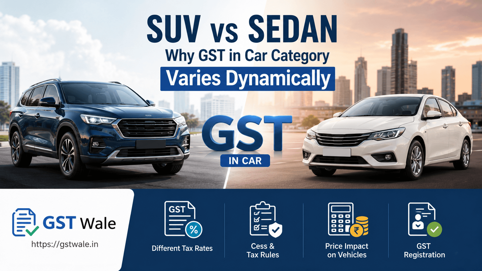 SUV vs Sedan: Why the GST in Car Category Varies Dynamically
