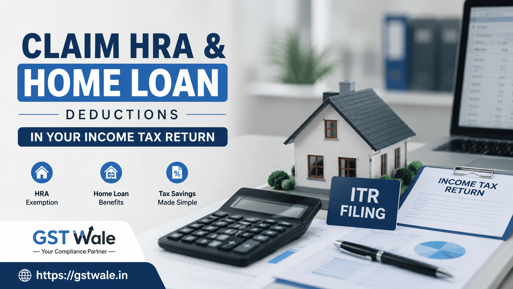 A Complete Guide to Claiming HRA and Home Loan Deductions in Your Income Tax Return