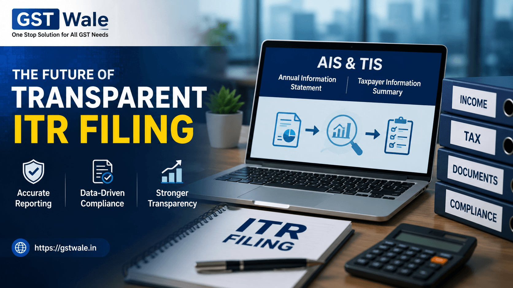 Decoding the AIS and TIS: The Future of Transparent ITR Filing