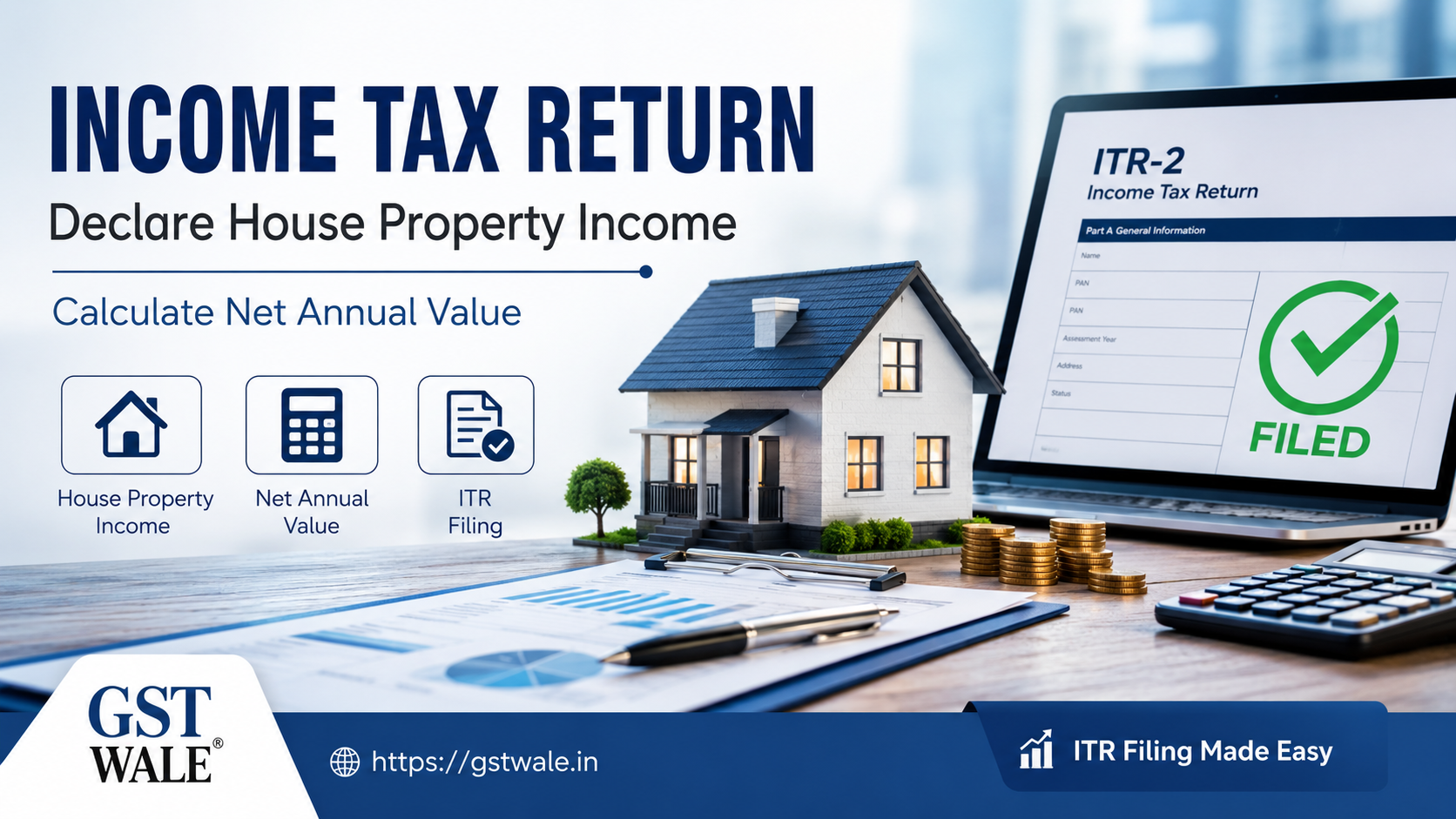 How to Declare Income from House Property and Calculate Net Annual Value for Your Income Tax Return