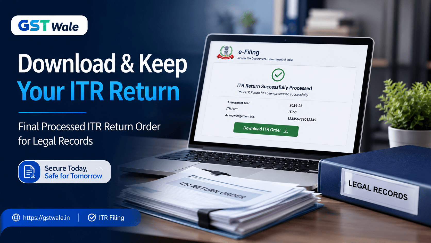 How to Download and Keep Your Final Processed ITR Return Order for Legal Records