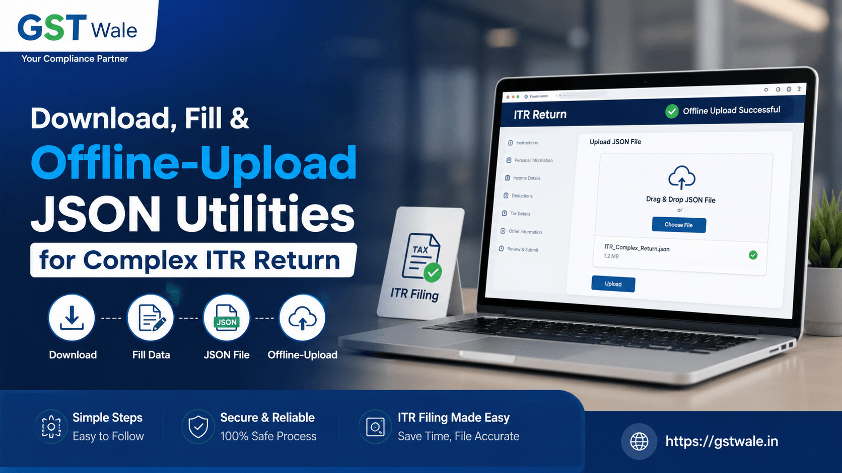 How to Download, Fill, and Offline-Upload JSON Utilities for Complex ITR Return