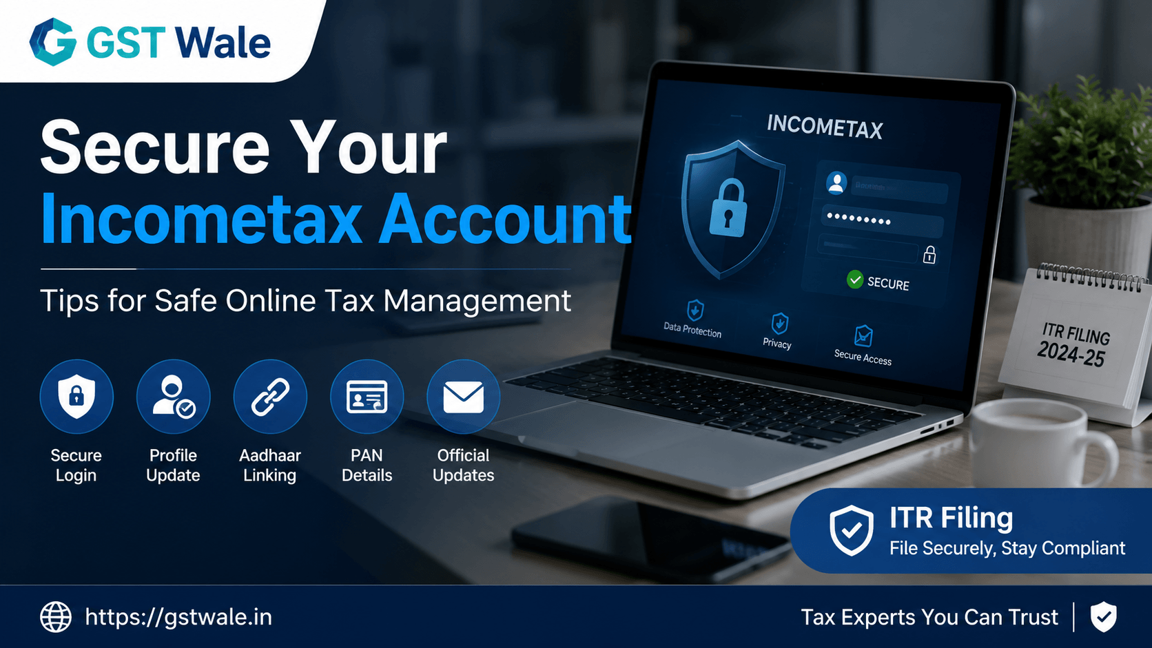 How to Secure Your Incometax Account: Tips for Safe Online Tax Management