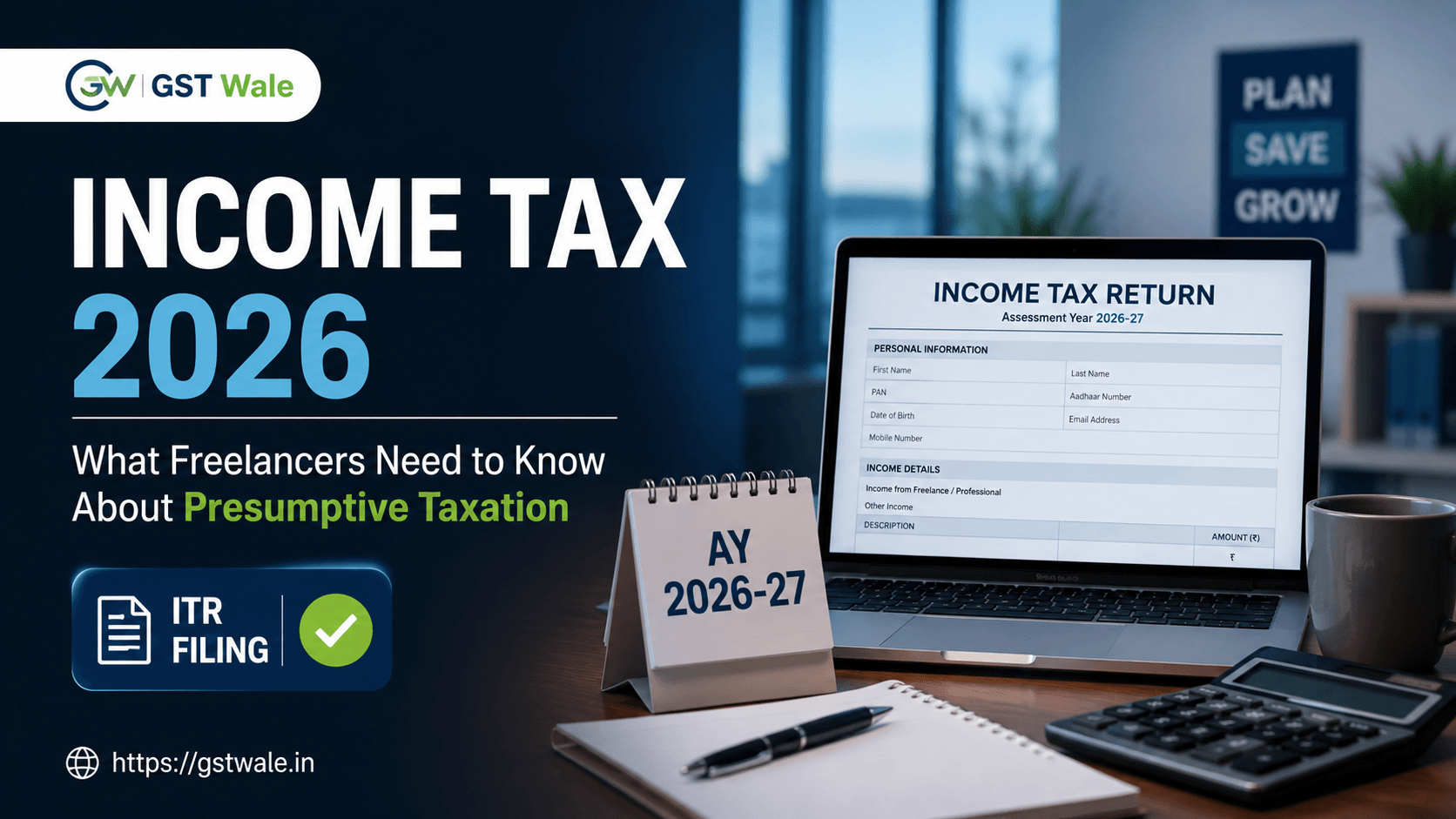 Income Tax 2026: What Freelancers Need to Know About Presumptive Taxation