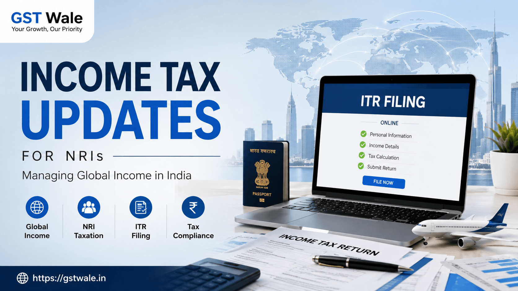 Income Tax Updates for NRIs: Managing Global Income in India