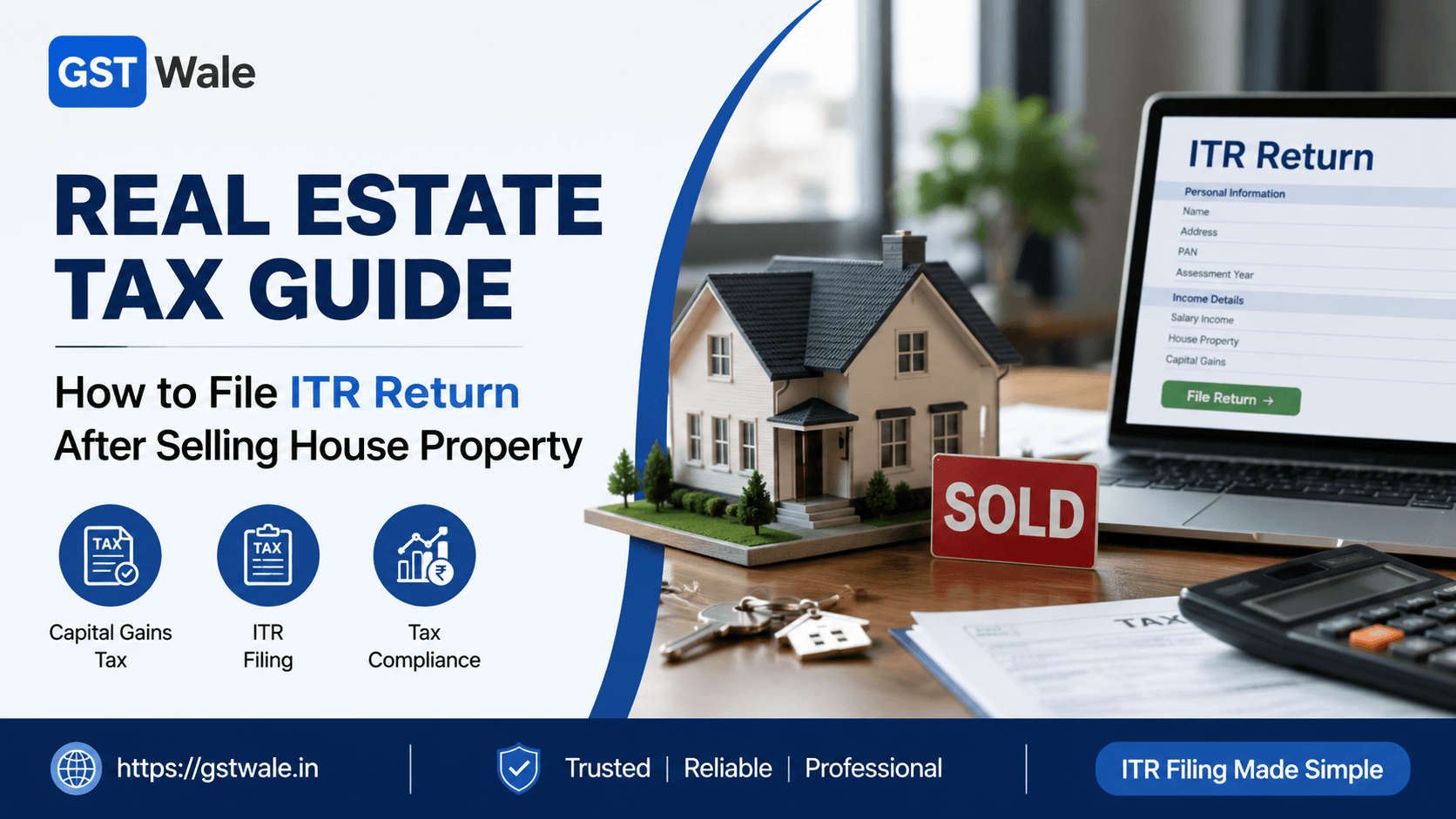 Real Estate Tax Guide: How to File ITR Return After Selling House Property
