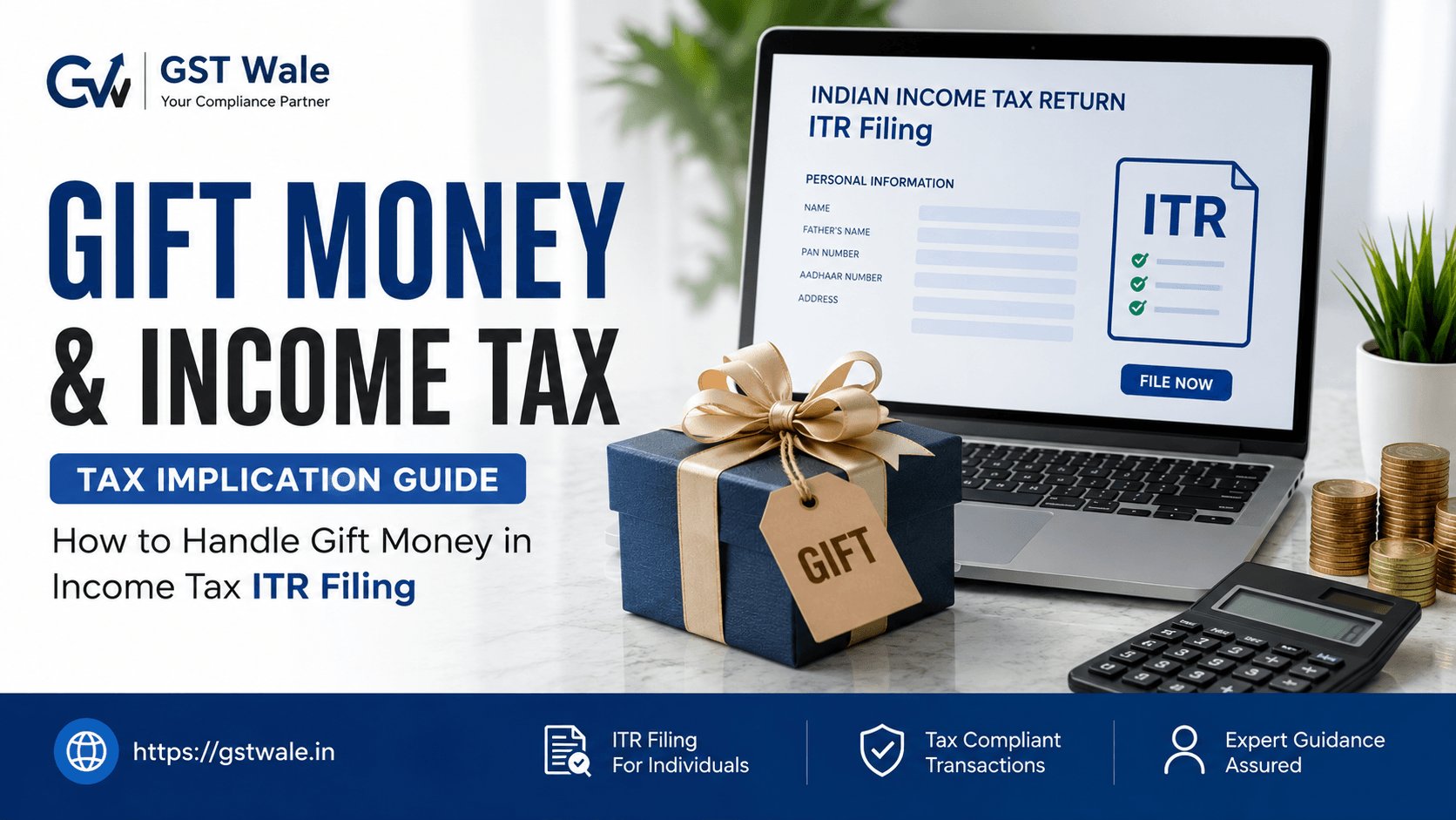 Tax Implication Guide: How to Handle Gift Money in Income Tax ITR Filing