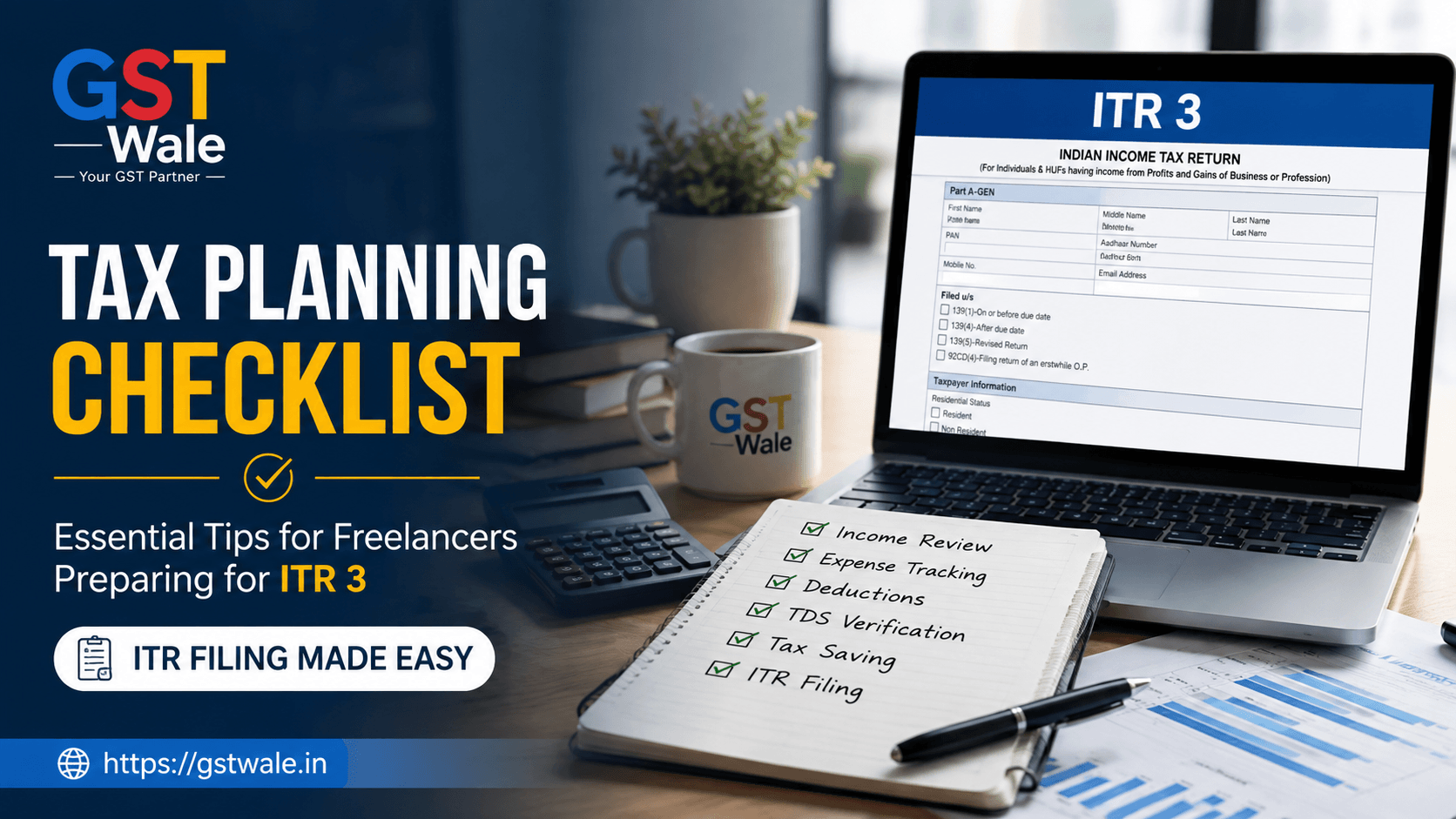 Tax Planning Checklist: Essential Tips for Freelancers Preparing for ITR 3