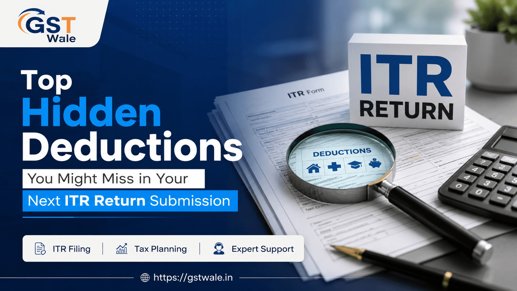 Top Hidden Deductions You Might Miss in Your Next ITR Return Submission