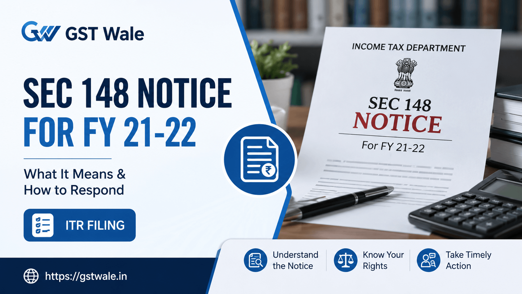 Understanding Your Sec 148 notice for FY 21-22: An Expert Guide by GST Wale