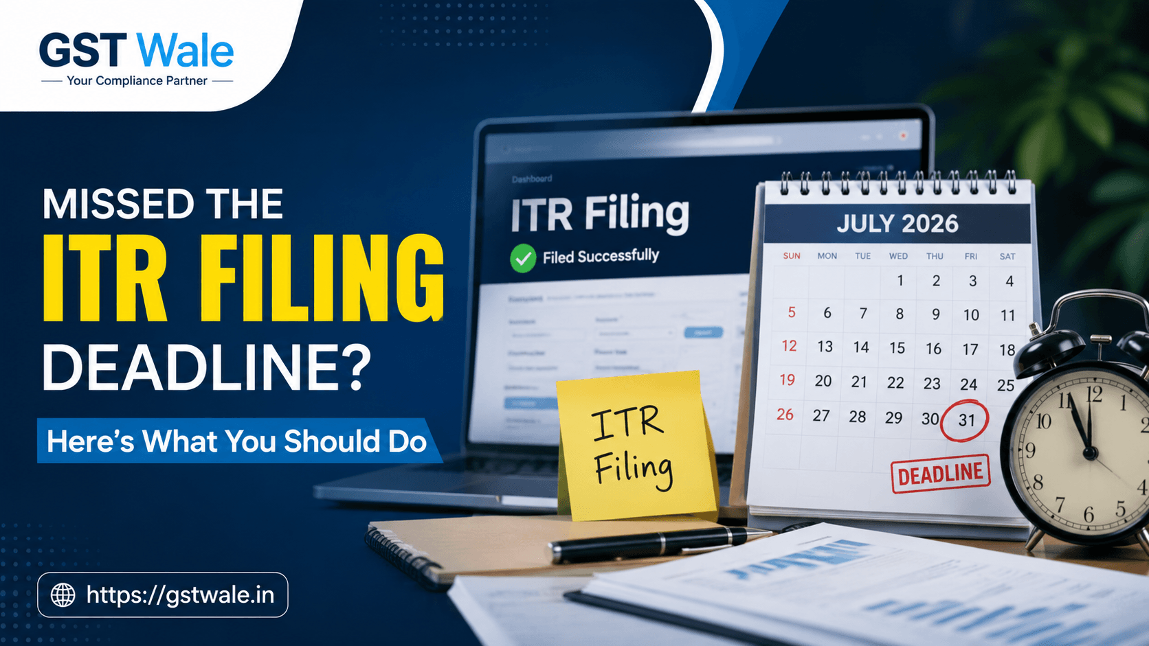 What to Do if You Miss the ITR Filing Deadline in 2026
